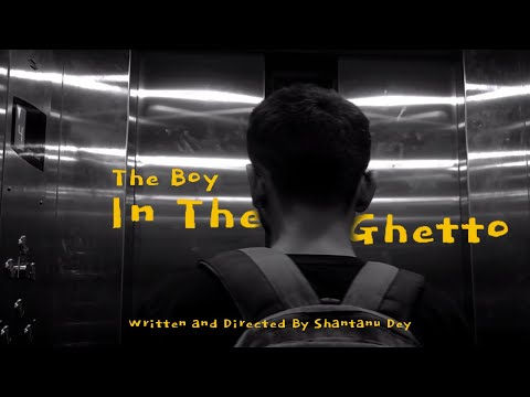 The Boy In The Ghetto I Short Film I Directed by Shantanu Dey