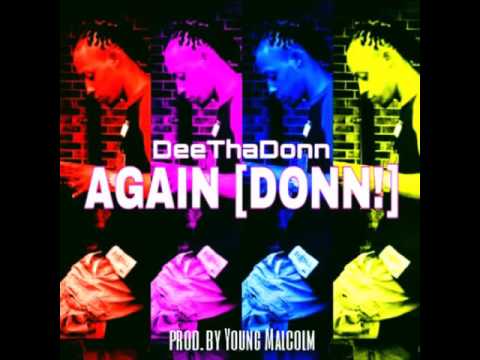 AGAIN (DONN!) - Dee Tha Donn
