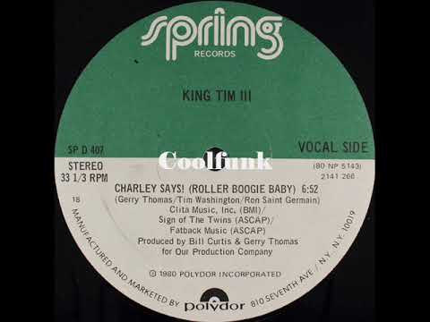 King Tim III - Charley Says! (Roller Boogie Baby) 12 inch 1980