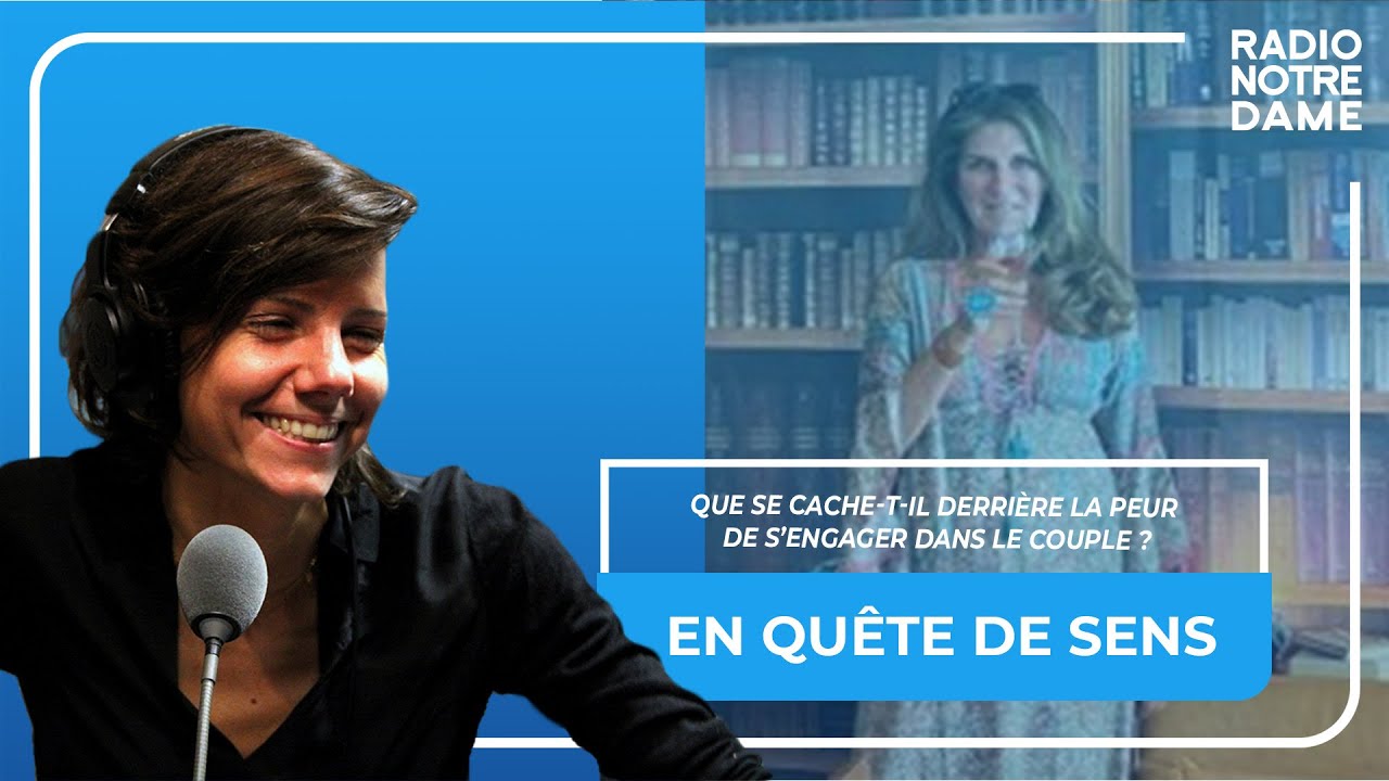 En Quête de Sens - Que se cache-t-il derrière la peur de s’engager dans le couple ?