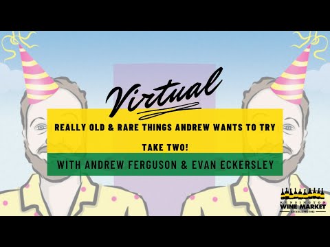 Really Old & Rare Things Andrew Wants to Try - Take Two!