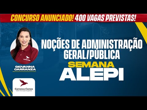 ALEPI - Noções de Administração Geral/Pública - Giovanna Carranza