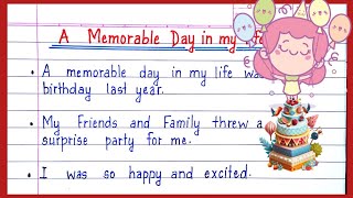 A Memorable day in my life |A memorable day in my life essay| A memorable day essay 10 lines