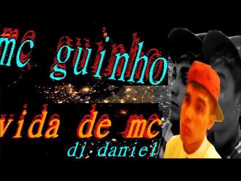 MC GUINHO ZN VIDA DE MCDJ DANIEL