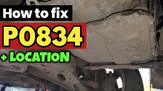 OBD Code p0834 Guide to Repair