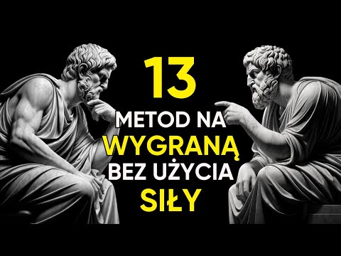 13 METODY NA WYGRANĄ BEZ UŻYCIA SIŁY | STOICYZM #stoicyzm #mądrość #aurelius #stoicquotes