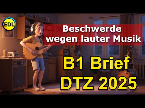 Problem mit lauter Musik? | So formulierst du eine Beschwerde an den Vermieter! | Brief #13 | DTZ B1