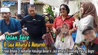 Download lagu Jalan Sore - H.Jaja Miharja & Munaroh - Silaturahmi Bersama Artis Dangdut Di Kemang Parung Bogor mp3 Download lagu Jalan Sore - H.Jaja Miharja & Munaroh - Silaturahmi Bersama Artis Dangdut Di Kemang Parung Bogor mp3