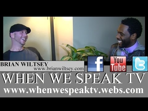 Singer/Songwriter, Brian Wiltsey Interview on When We Speak