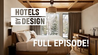 Hotels ByDesign: Season 4 | Episode 5 [FULL EPISODE]