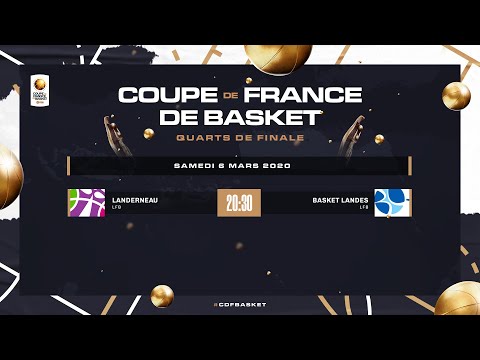 [DIRECT] Landerneau (LFB) - Basket Landes (LFB) - Quarts de finale de la Coupe de France féminine