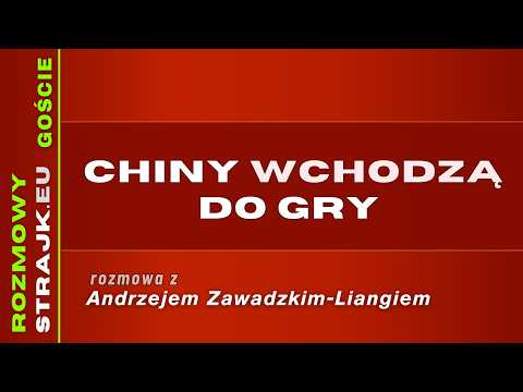 Rozmowy Strajku Goście: Chiny wchodzą do gry