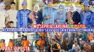 Download lagu PART 2 ' OM. ALLICA ' ACARA PESTA BPK JAMAAT MC   DESA KEBAN 1 SANGA DESA 13 NOP 2025 mp3