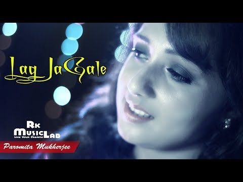 Lag Jaa Gale | Paromita Mukherjee | Acoustic Female Cover | RK Music Lab