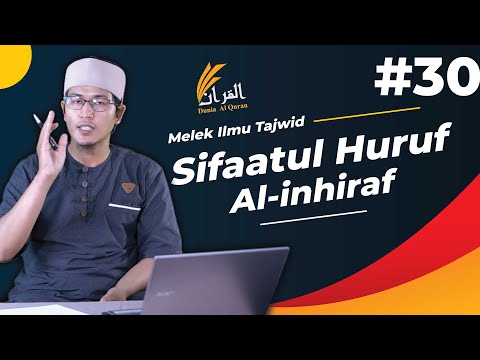 EP30 Sifaatul huruf "Al-inhiraf" - Ustadz Hamdani Aboe Syuja'