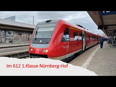 Im 612 mit Vmax 160 km/h von Nürnberg Hbf nach Hof Hbf