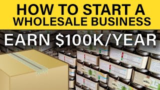 How to Start a Wholesale Business in 2021