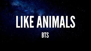 Download lagu Like Animals - BTS (Lyrics) mp3 Download lagu Like Animals - BTS (Lyrics) mp3
