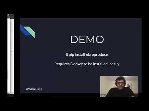 Mridul Seth - nbreproduce: Jupyter notebooks in reproducible environments| PyData Global 2020