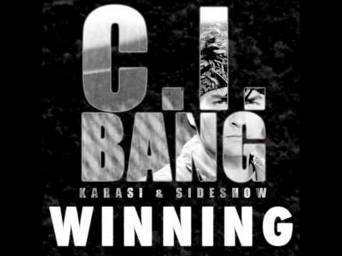 C.I. Bang ft. Karasi & Sideshow Beats-Winning