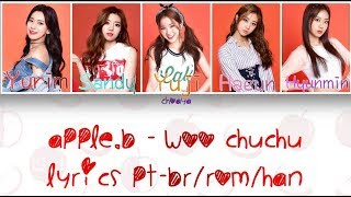 APPLE.B – WOOCHUCHU (우쭈쭈) [LEGENDADO PT-BR LYRICS{Color Coded PT-BR/ROM/HAN}]