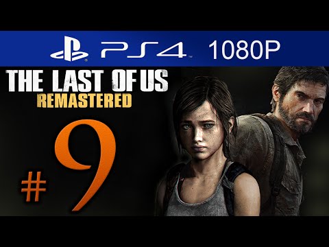The Last Of Us Remastered Walkthrough Part 9 [1080p HD] (HARD) - No Commentary