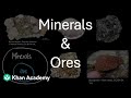 Minerals And Ores Natural Resources Middle School Science Khan Academy