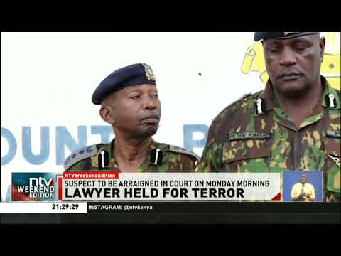 Mombasa lawyer arrested over alleged ISIS financing activities