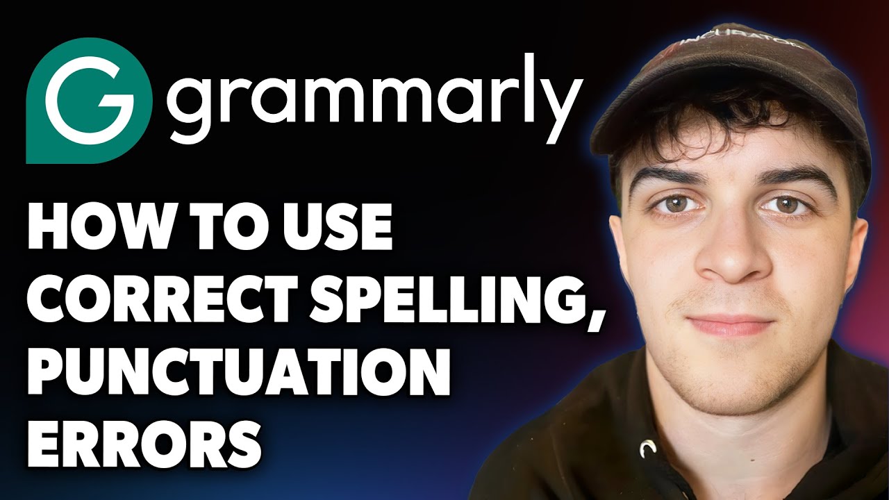 How to Use Grammarly Correct Spelling ,Punctuation Errors [2025 Full Guide]