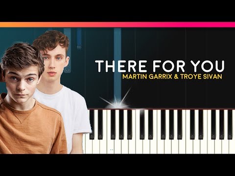 There For You (feat. Troye Sivan) - Martin Garrix