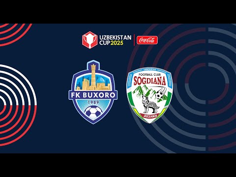 Buxoro - So‘g‘diyona. O‘zbekiston kubogi 1/2 final