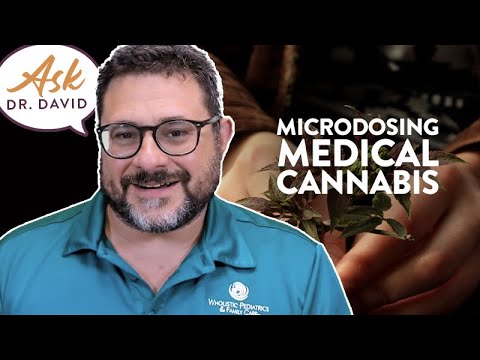 Microdosing Medical Cannabis | Ask Dr. David