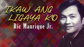 Ikaw Ang Ligaya Ko By Ric Manrique (Music & Video With Lyrics) Alpha Music