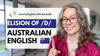 STOP Saying D in Aussie English | Elision of D