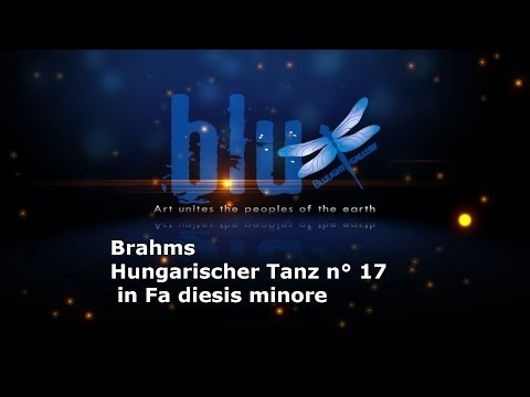 Brahms  Hungarischer Tanz n° 17 in Fa diesis minore