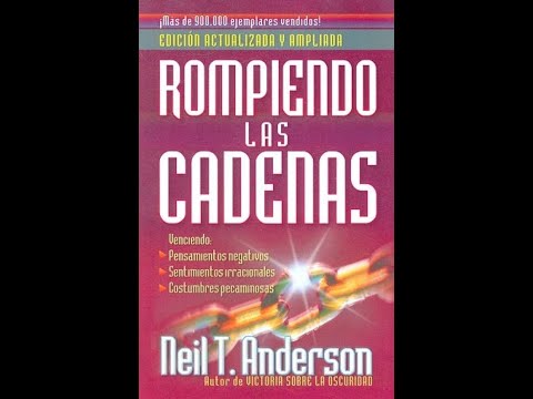 Rompiendo Las Cadenas. Anderson Neil.