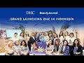 Grand Launching DHC in Indonesia | Event Grand Launching DHC in Indonesia | Event