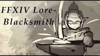 FFXIV Lore- What it Means to be a Blacksmith