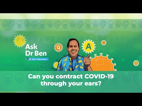 Can you contract COVID-19 through your ears? #AskDrBen #CoronavirusQuestions