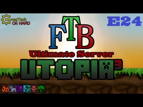 FTB Ultimate: Utopia³ E24 - FPS Problems @ Warlords Base