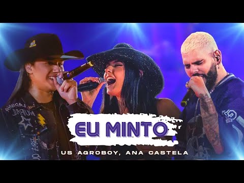 Eu Minto - Us Agroboy, Ana Castela (Áudio)