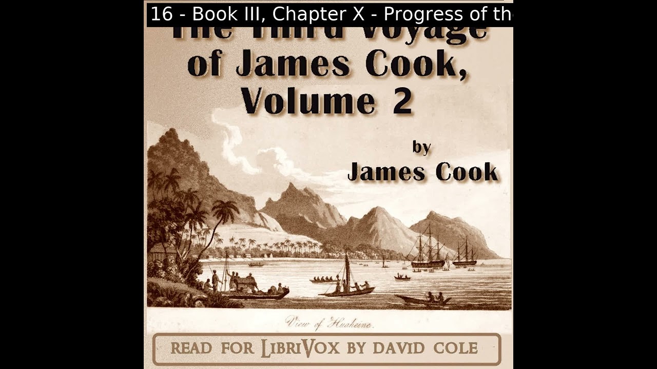 The Third Voyage of James Cook, Volume 2 by James Cook read by David Cole Part 2/4 | Full Audio Book