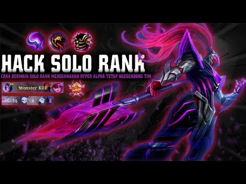 Hack Gameplay Solo Rank Menggunakan Hyper Alpha Dapat 16 Kill - Gameplay Hyper Alpha | Mobile Legend