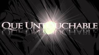 I&#39;m Untouchable (Prod. By Que Untouchable)