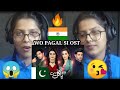 Indian Reaction On Woh Pagal Si OST|Sibtain Khalid |Hira Khan |Saad Qureshi |ARY Digital