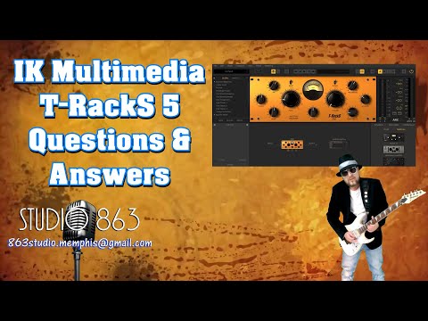 IK Multimedia T-RackS 5 Questions & Answers