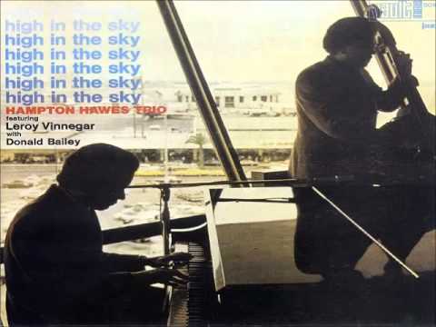 Hampton Hawes Trio - High in the Sky