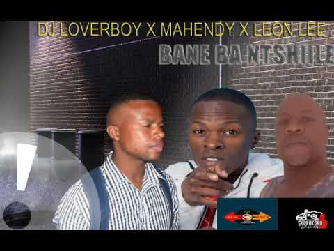 Lenna ke fihlile  Loverboy ×× Mahendy ft Leon lee