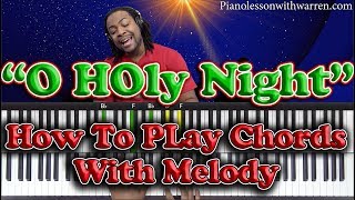 #77: O Holy Night - How To Play Chords With Melody