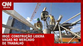 Vídeo: Construção foi única a registrar alta da ocupação no trimestre, diz IBGE | CNN AGORA